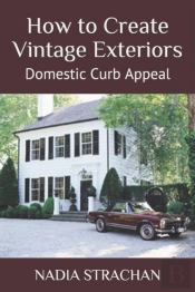 How To Create Vintage Exteriors