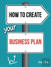 How To Create Your Business Plan