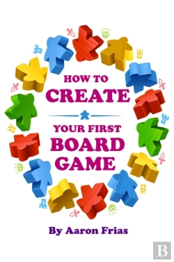 Bertrand.pt - How To Create Your First Board Game