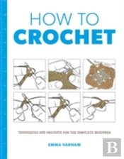 How To Crochet