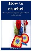 How To Crochet