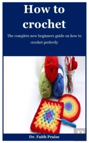 How To Crochet
