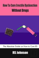 How To Cure Erectile Dysfunction Without Drugs