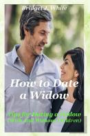 How To Date A Widow