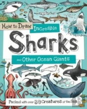How To Daw Incredible Sharks And Other Ocean Giants
