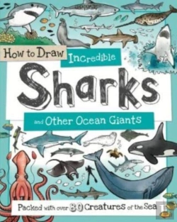 Bertrand.pt - How To Daw Incredible Sharks And Other Ocean Giants