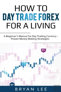 Bertrand.pt - How To Day Trade Forex For A Living