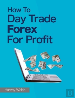Bertrand.pt - How To Day Trade Forex For Profit