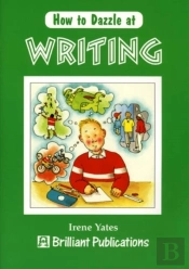 How To Dazzle At Writing