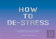 How To De-Stress