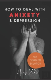 How To Deal With Anxiety And Depression