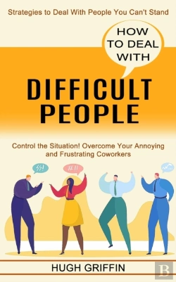 Bertrand.pt - How To Deal With Difficult People: Contr