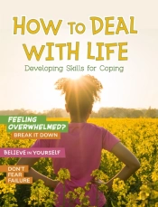 How To Deal With Life