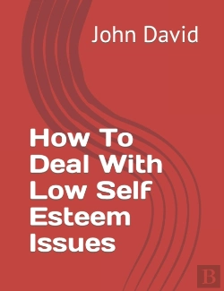 Bertrand.pt - How To Deal With Low Self Esteem Issues