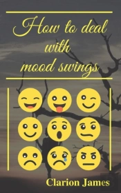 How To Deal With Mood Swings
