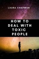 How To Deal With Toxic People