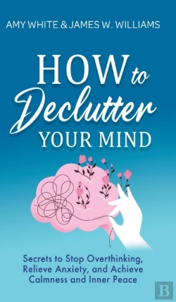 Bertrand.pt - How To Declutter Your Mind