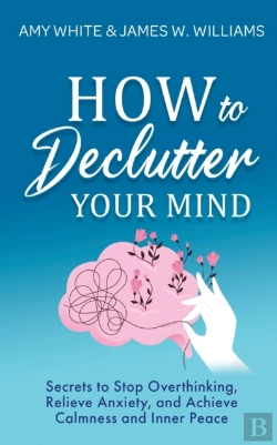 Bertrand.pt - How To Declutter Your Mind
