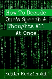 How To Decode One'S Speech & Thoughts All At Once