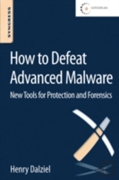How To Defeat Advanced Malware