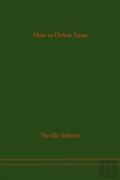 How To Defeat Satan