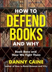 How To Defend Books And Why