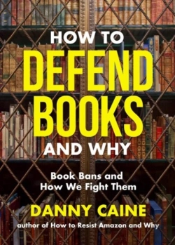 Bertrand.pt - How To Defend Books And Why