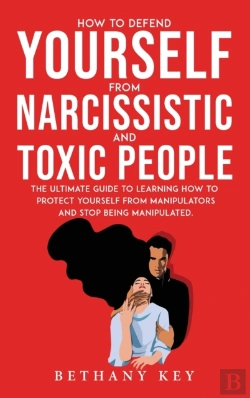 Bertrand.pt - How To Defend Yourself From Narcissistic And Toxic People