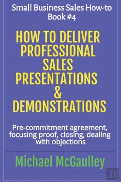 Bertrand.pt - How To Deliver Professional Sales Presentations & Demonstrations
