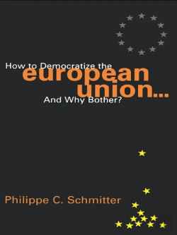 Bertrand.pt - How To Democratize The European Union...And Why Bother?