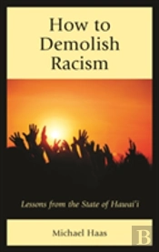 How To Demolish Racism