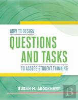How To Design Questions And Tasks To Assess Student Thinking