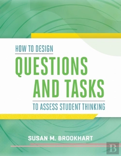 Bertrand.pt - How To Design Questions And Tasks To Assess Student Thinking
