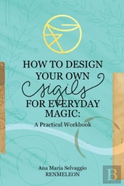How To Design Your Own Sigils For Everyd