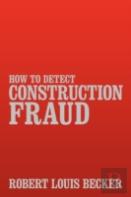 How To Detect Construction Fraud