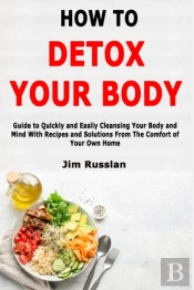 How To Detox Your Body