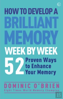 Bertrand.pt - How To Develop A Brilliant Memory Week By Week