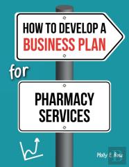 How To Develop A Business Plan For Pharmacy Services