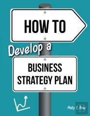 How To Develop A Business Strategy Plan
