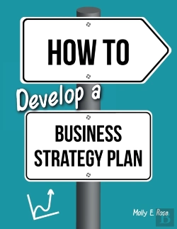 Bertrand.pt - How To Develop A Business Strategy Plan