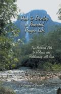 How To Develop A Powerful Prayer Life