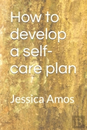 How To Develop A Self-Care Plan