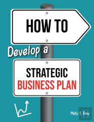 How To Develop A Strategic Business Plan