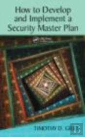 How To Develop And Implement A Security Master Plan