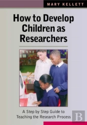 How To Develop Children As Researchers