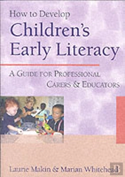Bertrand.pt - How To Develop Children'S Early Literacy