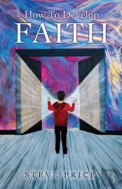 How To Develop Faith