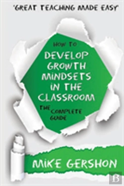 Bertrand.pt - How To Develop Growth Mindsets In The Classroom The Complete Guide