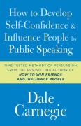 How To Develop Self-Confidence And Influence People By Public Speaking