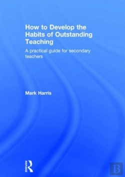 Bertrand.pt - How To Develop The Habits Of Outstanding Teaching